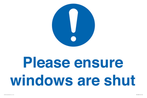 Please ensure windows are shut